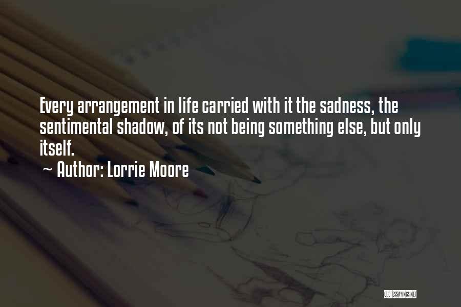 Lorrie Moore Quotes 379763