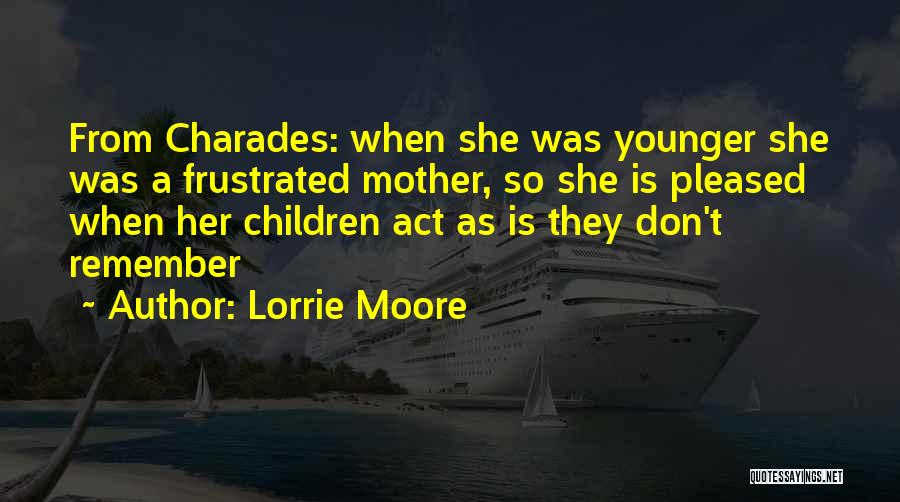 Lorrie Moore Quotes 605984