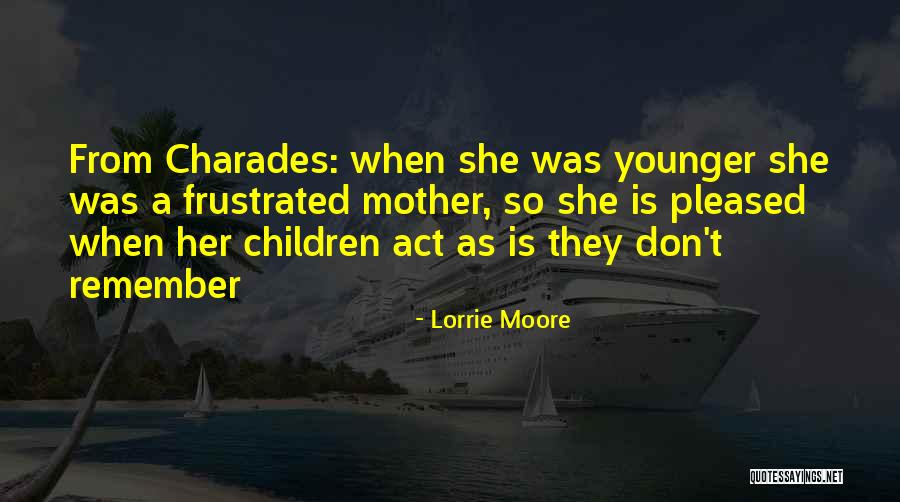 Lorrie Moore Quotes 605984