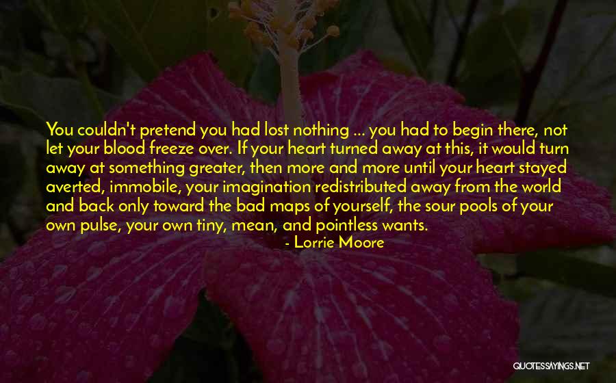 Lorrie Moore Quotes 723532