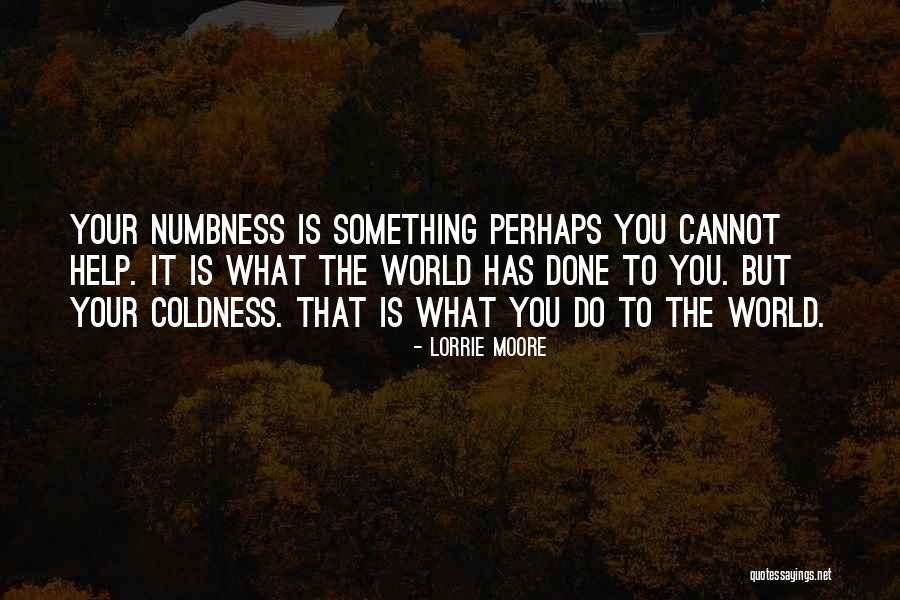 Lorrie Moore Self Help Quotes By Lorrie Moore Lorrie Moore Self Help Quotes By Lorrie Moore