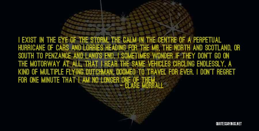 Lorries Way Quotes By Clare Morrall Lorries Way Quotes By Clare Morrall