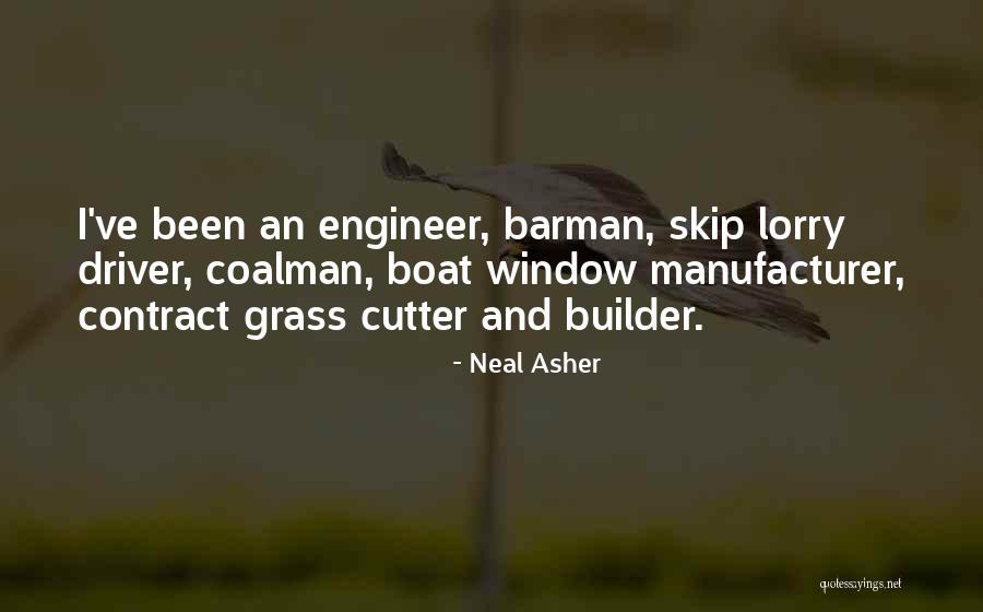 Lorry Driver Quotes By Neal Asher