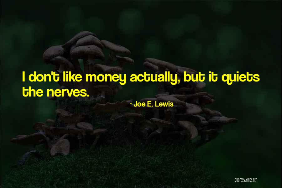 Lorsens Quotes By Joe E. Lewis Lorsens Quotes By Joe E. Lewis