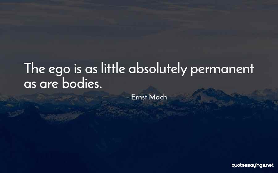 Lorsquon A Son Quotes By Ernst Mach Lorsquon A Son Quotes By Ernst Mach