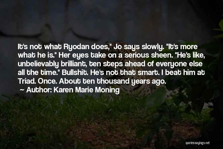 Lor'themar Quotes By Karen Marie Moning