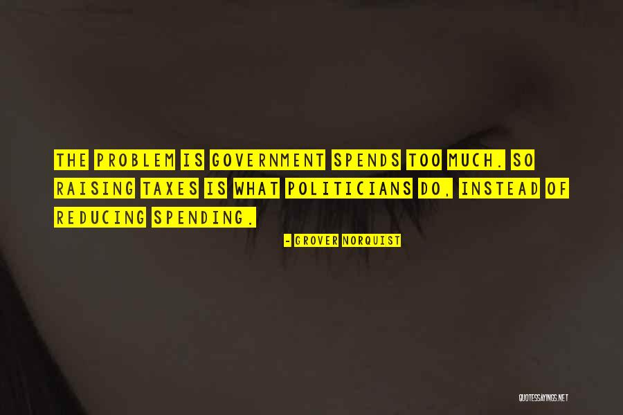 Lorthographe Quotes By Grover Norquist Lorthographe Quotes By Grover Norquist