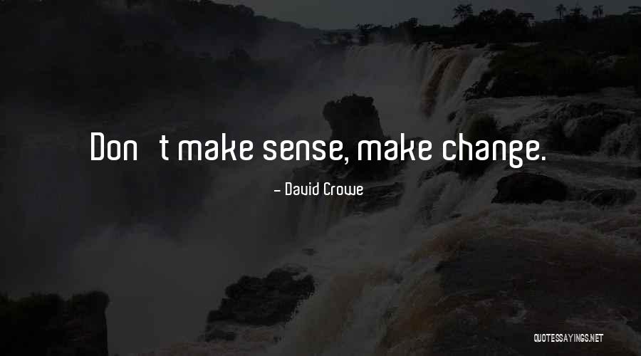 Lortie And Sons Quotes By David Crowe