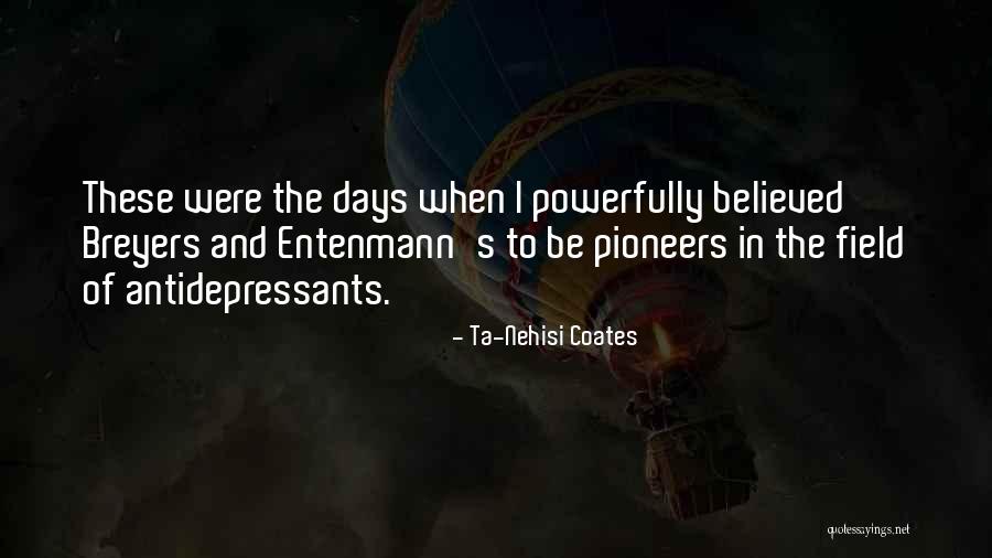 Lortie And Sons Quotes By Ta-Nehisi Coates Lortie And Sons Quotes By Ta-Nehisi Coates