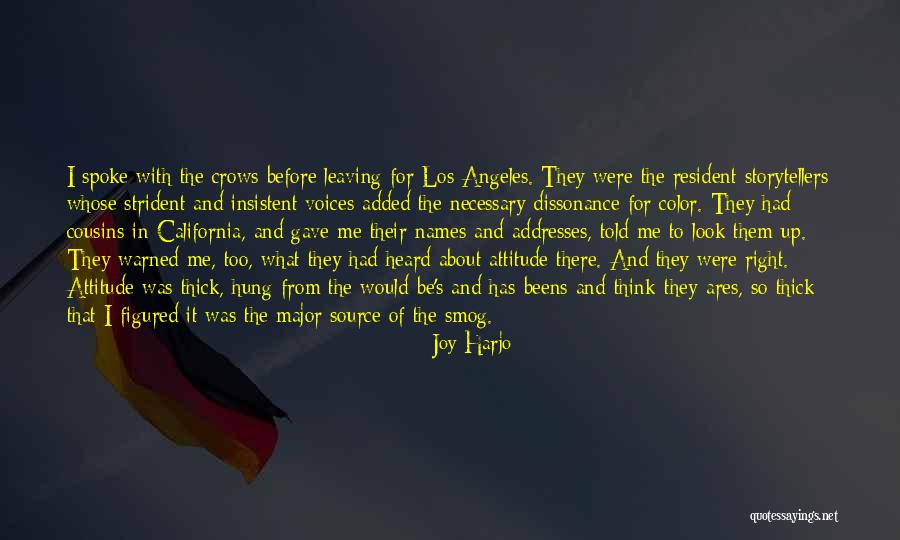 Los Angeles California Quotes By Joy Harjo Los Angeles California Quotes By Joy Harjo