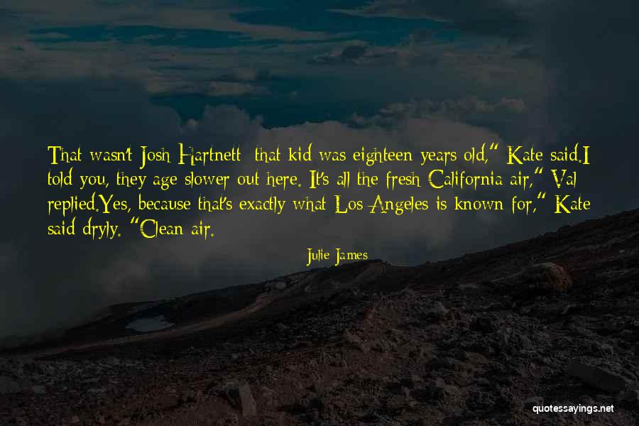 Los Angeles California Quotes By Julie James Los Angeles California Quotes By Julie James