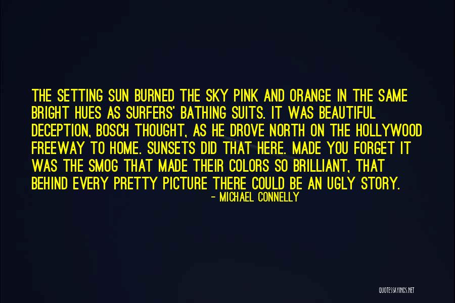Los Angeles California Quotes By Michael Connelly Los Angeles California Quotes By Michael Connelly