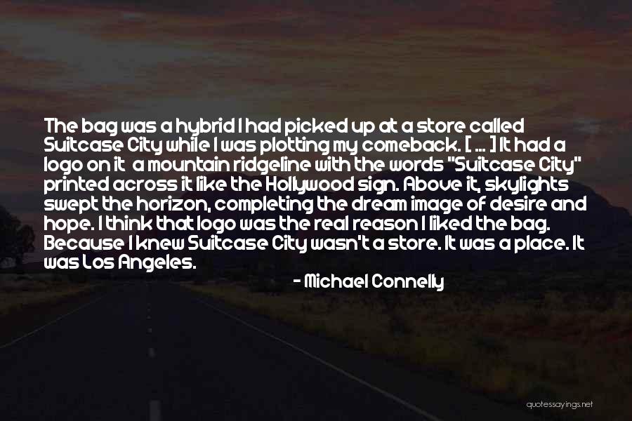 Los Angeles California Quotes By Michael Connelly