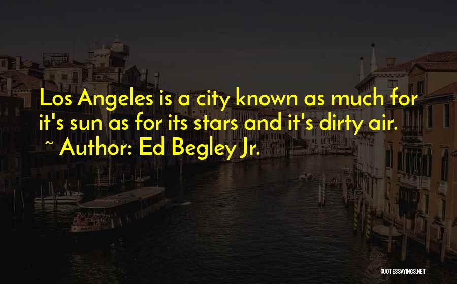 Los Angeles City Quotes By Ed Begley Jr.