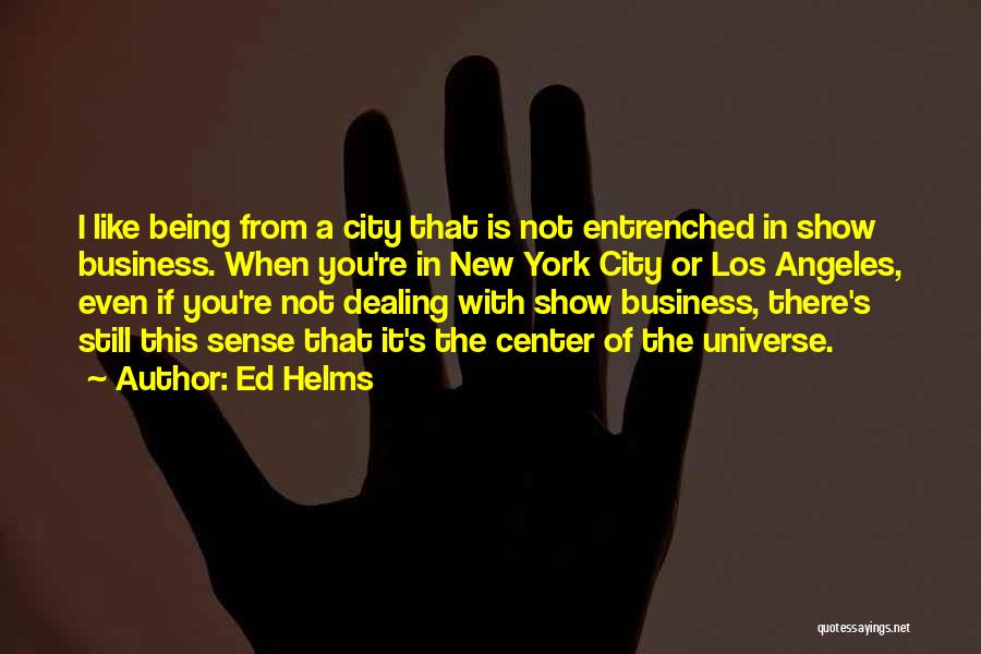 Los Angeles City Quotes By Ed Helms