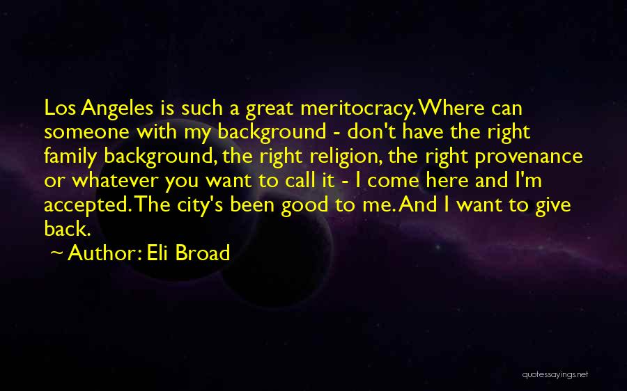 Los Angeles City Quotes By Eli Broad