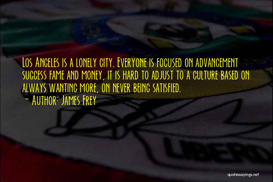 Los Angeles City Quotes By James Frey