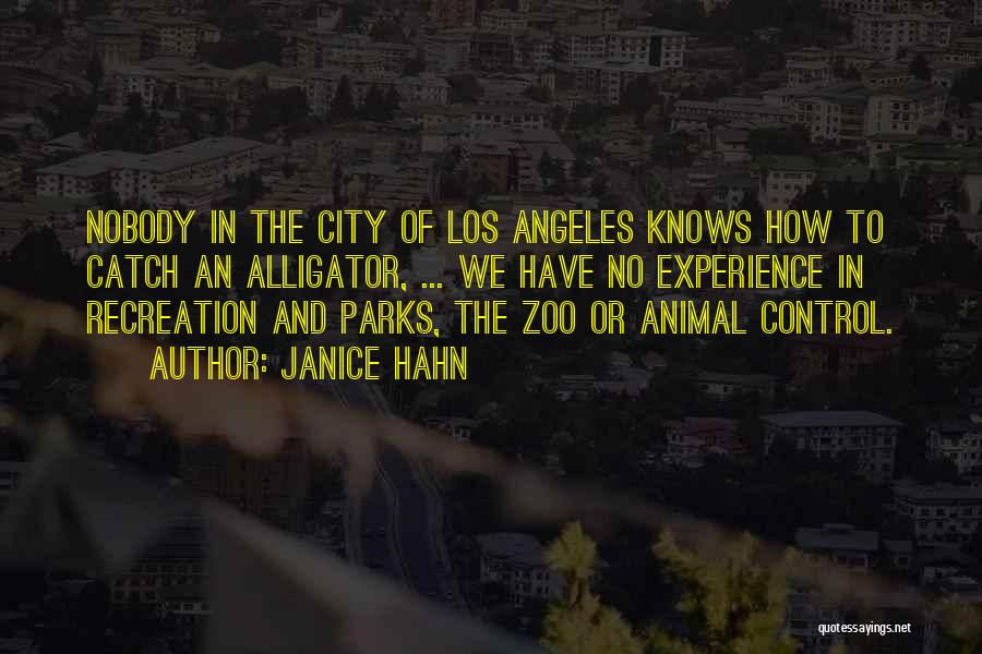 Los Angeles City Quotes By Janice Hahn