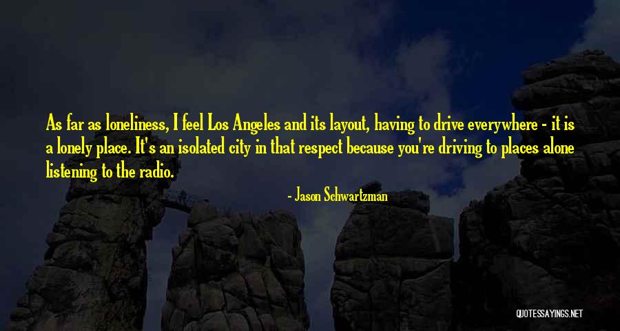 Los Angeles City Quotes By Jason Schwartzman