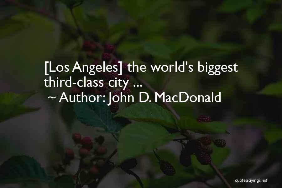 Los Angeles City Quotes By John D. MacDonald