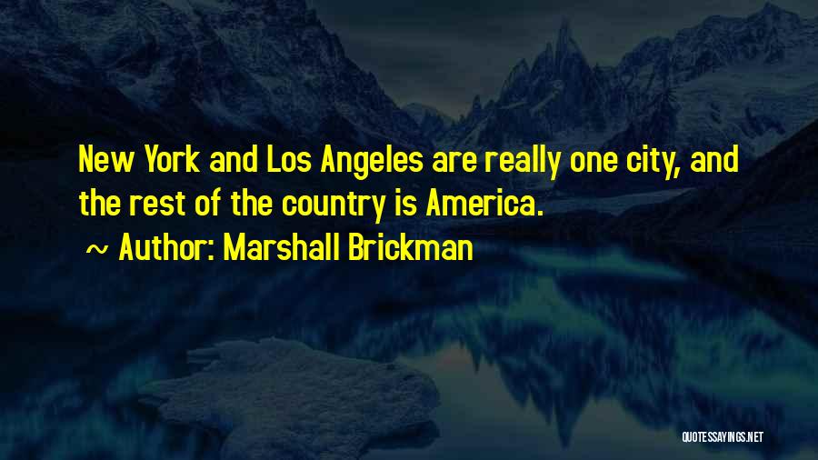 Los Angeles City Quotes By Marshall Brickman