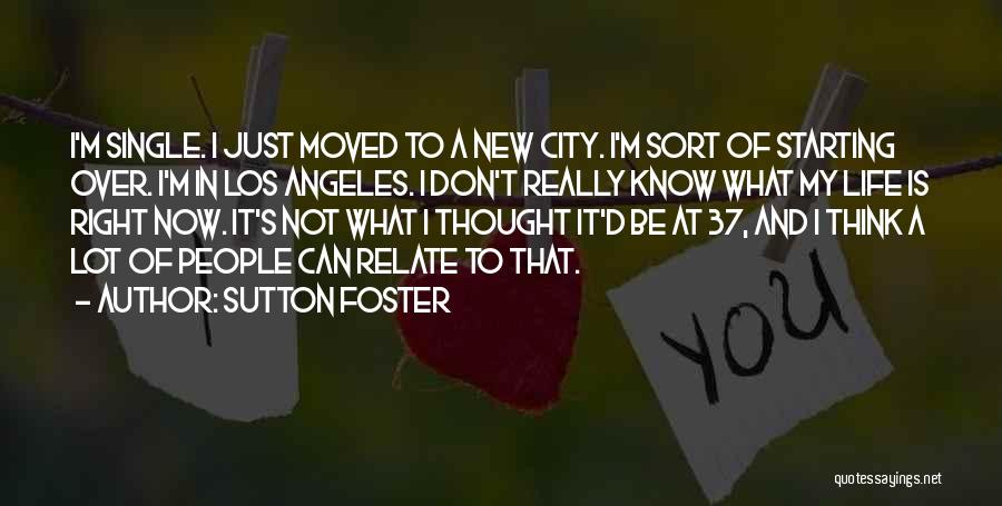 Los Angeles City Quotes By Sutton Foster