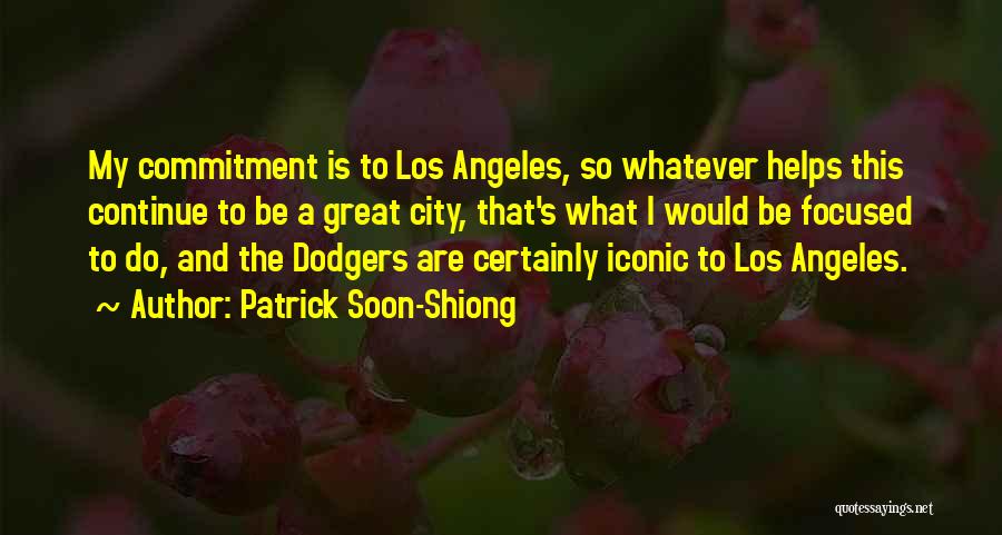 Los Angeles Dodgers Quotes By Patrick Soon-Shiong