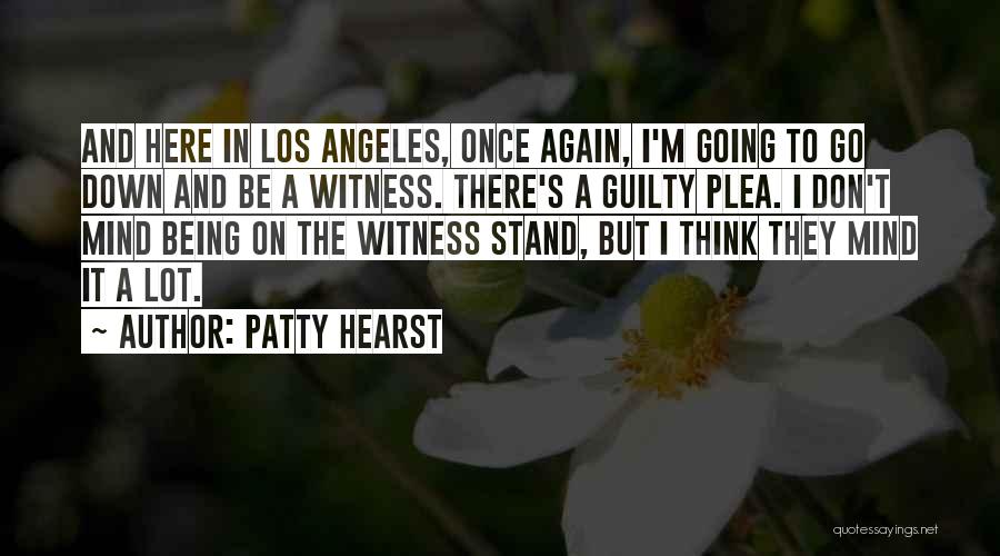 Los Angeles Quotes By Patty Hearst