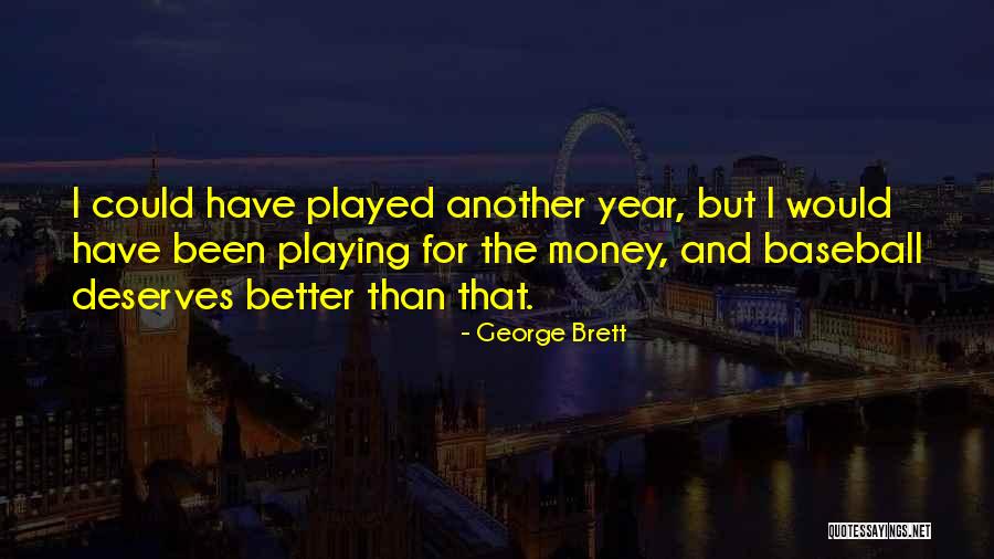 Los Dos Carnales Quotes By George Brett Los Dos Carnales Quotes By George Brett