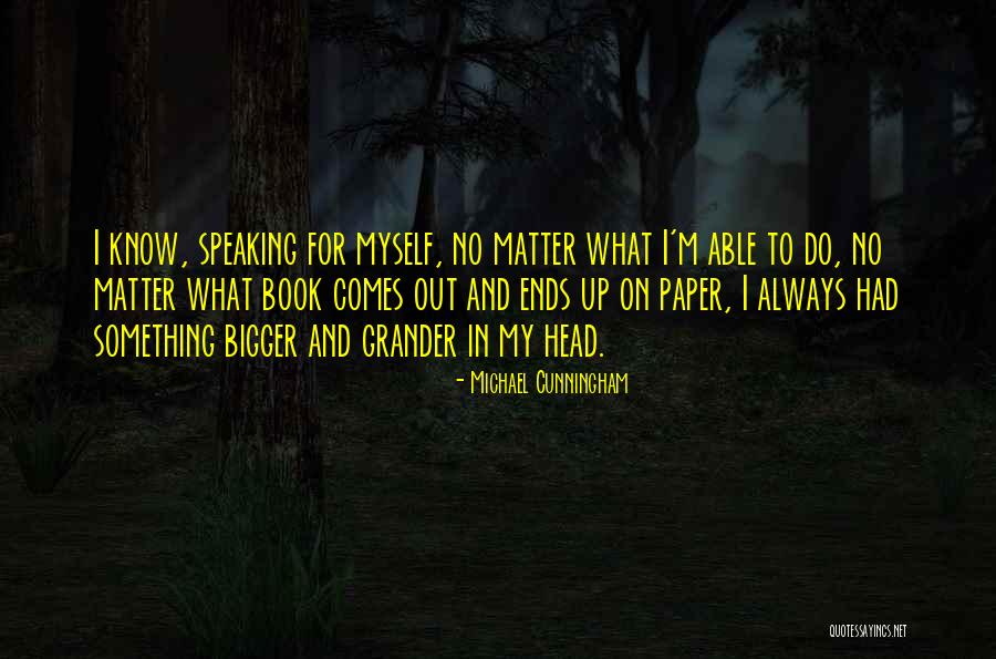 Los Muertos Quotes By Michael Cunningham Los Muertos Quotes By Michael Cunningham