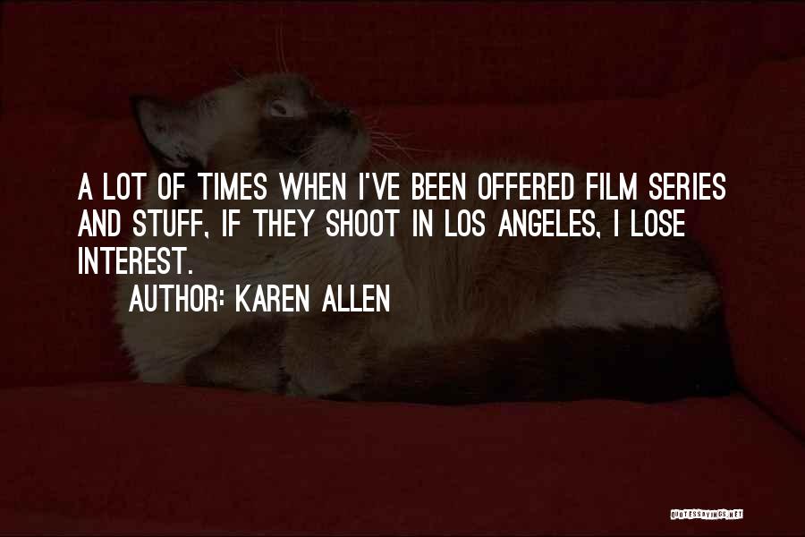 Los Quotes By Karen Allen