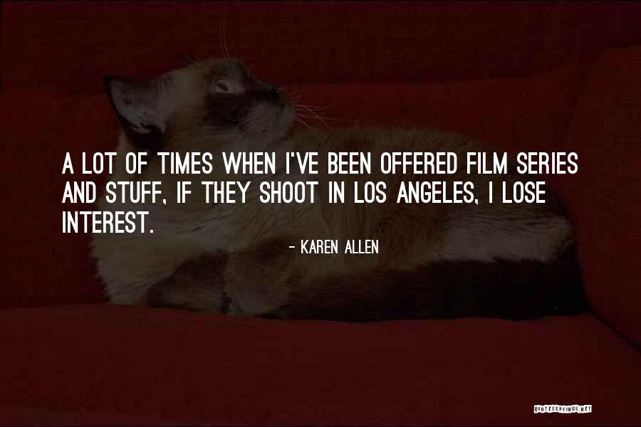 Los Quotes By Karen Allen