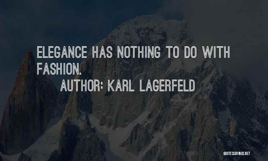 Losada Vision Quotes By Karl Lagerfeld