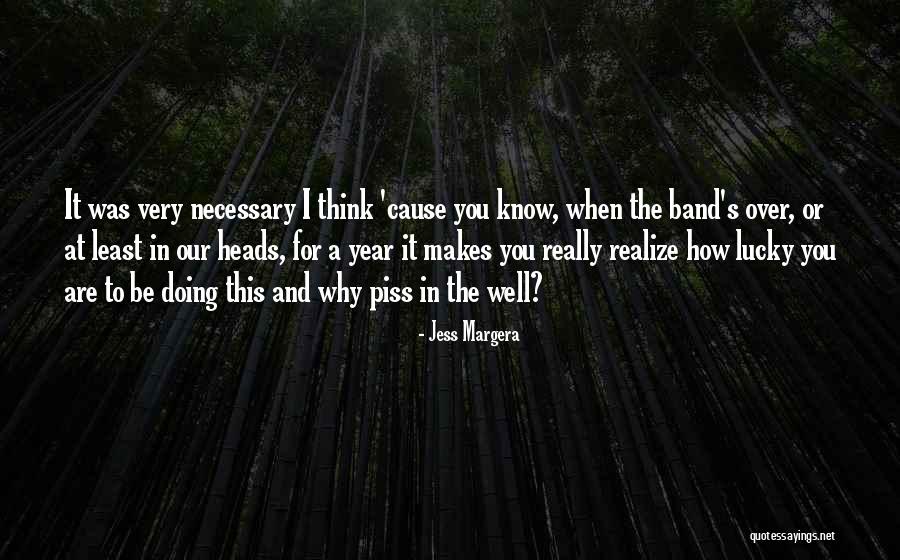 Losckwoods Quotes By Jess Margera Losckwoods Quotes By Jess Margera