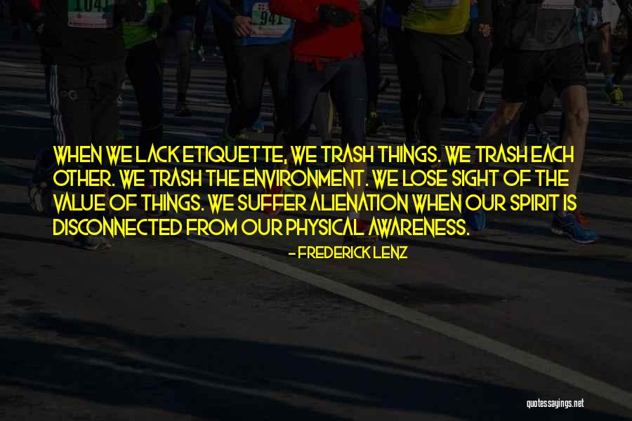 Lose Each Other Quotes By Frederick Lenz Lose Each Other Quotes By Frederick Lenz