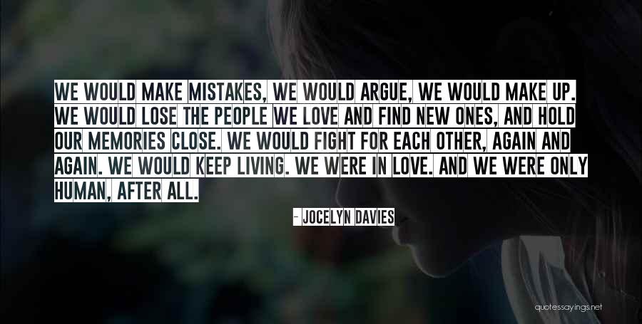 Lose Each Other Quotes By Jocelyn Davies Lose Each Other Quotes By Jocelyn Davies