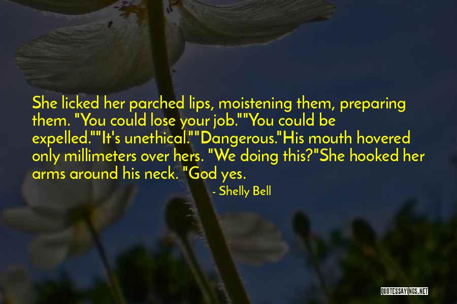 Lose Her Quotes By Shelly Bell Lose Her Quotes By Shelly Bell
