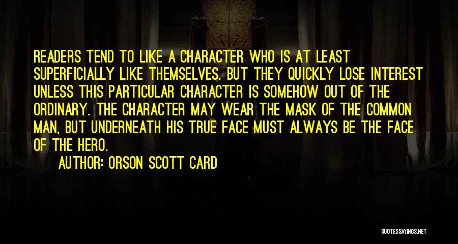 Lose Interest Quickly Quotes By Orson Scott Card
