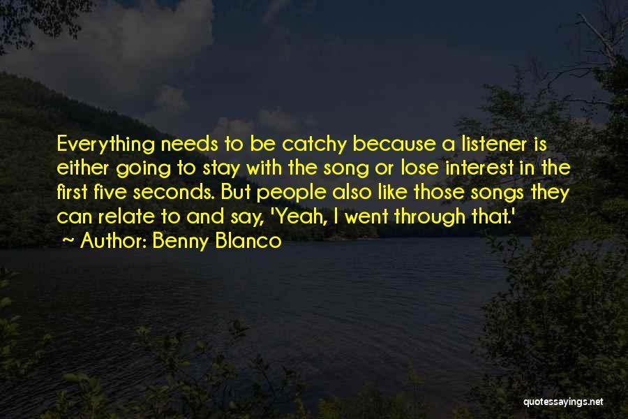 Lose Interest Quotes By Benny Blanco