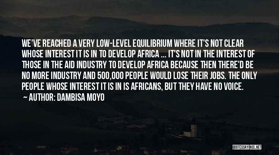 Lose Interest Quotes By Dambisa Moyo