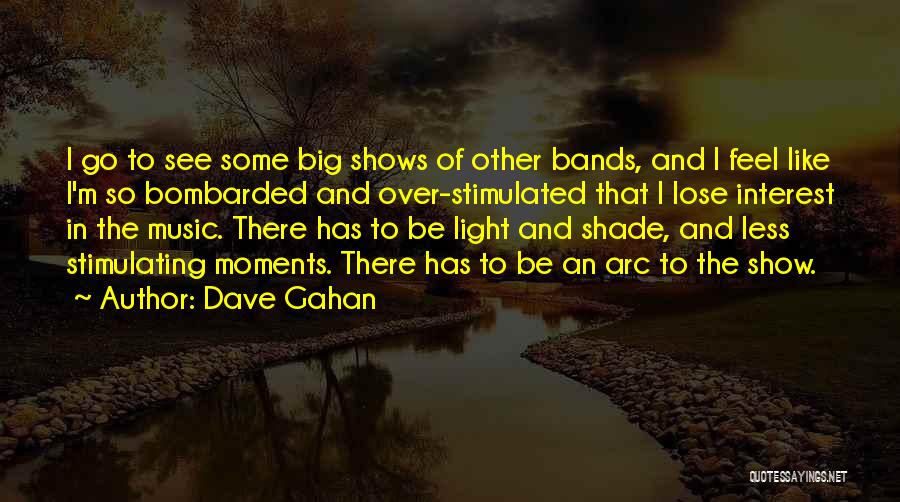 Lose Interest Quotes By Dave Gahan