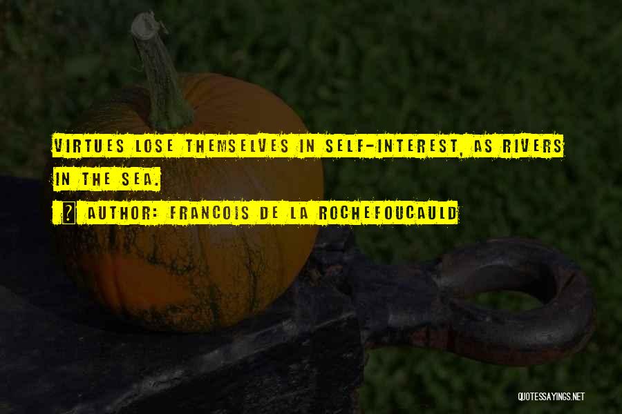 Lose Interest Quotes By Francois De La Rochefoucauld