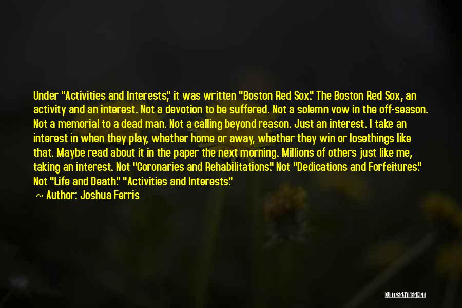 Lose Interest Quotes By Joshua Ferris