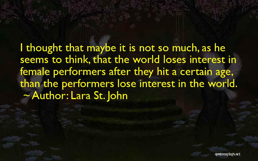 Lose Interest Quotes By Lara St. John