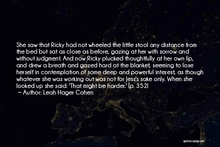 Lose Interest Quotes By Leah Hager Cohen