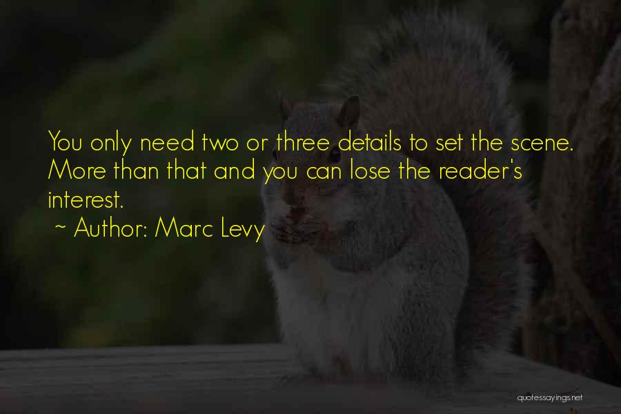 Lose Interest Quotes By Marc Levy