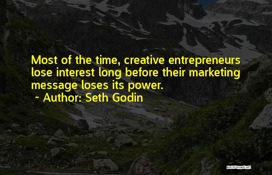 Lose Interest Quotes By Seth Godin