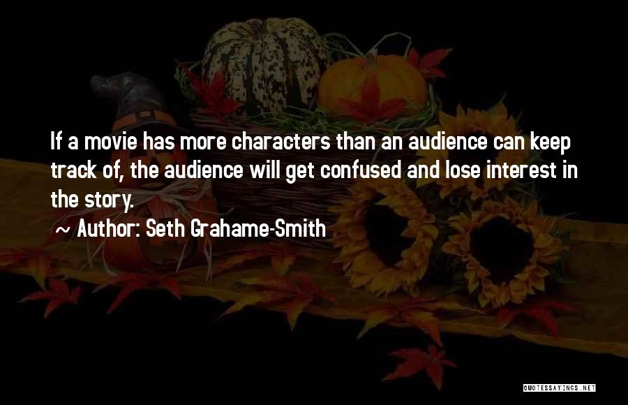 Lose Interest Quotes By Seth Grahame-Smith