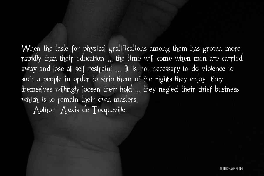 Lose It All Quotes By Alexis De Tocqueville