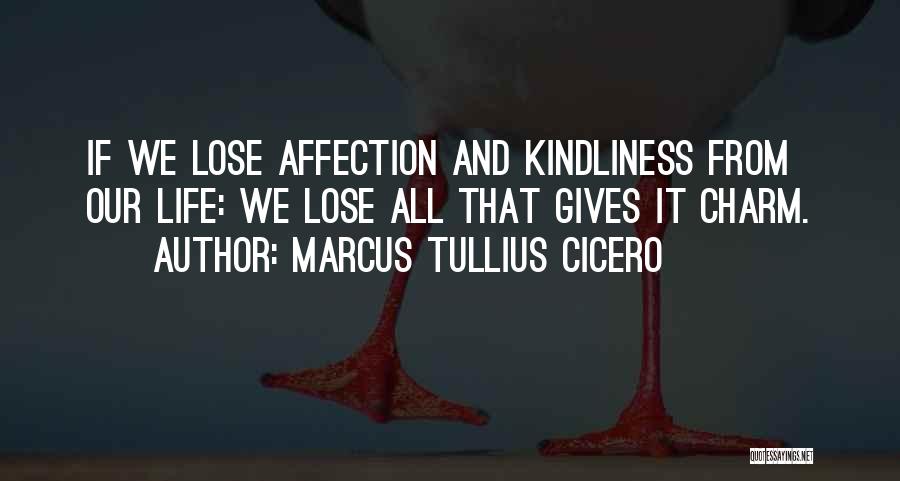 Lose It All Quotes By Marcus Tullius Cicero